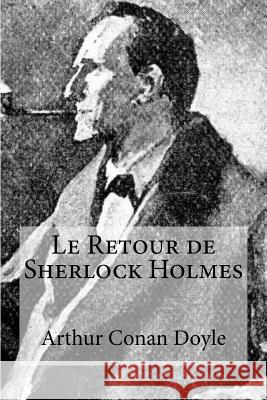 Le Retour de Sherlock Holmes Arthur Conan Doyle Bibliophilepro 9781984101808