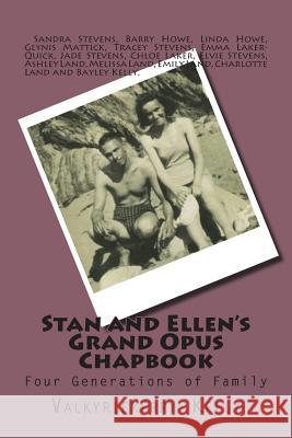 Stan and Ellen's Grand Opus Chapbook Valkyriekerry Kelly Elvie Stevens Ashley Land 9781984125361 Createspace Independent Publishing Platform