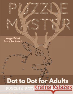Large Print Easy to Read Dot-to-Dots for Adults Puzzle Master 9781984130495