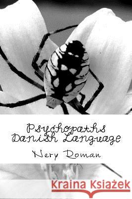 Psychopaths in Danish Language Nery Roman 9781984133540 Createspace Independent Publishing Platform