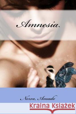 Amnesia Nervo Amado Mybook 9781984147912 Createspace Independent Publishing Platform