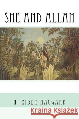 She and Allan H. Rider Haggard 9781984150394