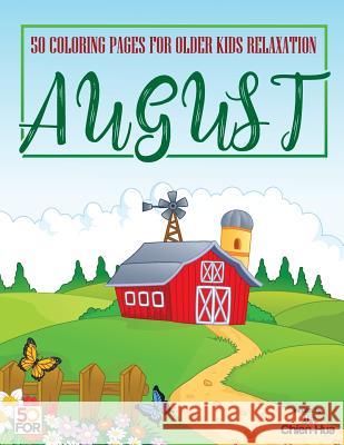 August 50 Coloring Pages For Older Kids Relaxation Shih, Chien Hua 9781984152725