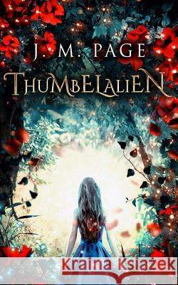 Thumbelalien J. M. Page 9781984164735 Createspace Independent Publishing Platform