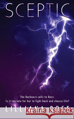 Sceptic Lilliana Rose 9781984173409 Createspace Independent Publishing Platform