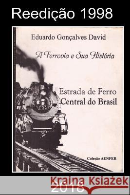 Central do Brasil David, Eduardo 9781984173652 Createspace Independent Publishing Platform