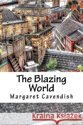 The Blazing World Margaret Cavendish 9781984180971