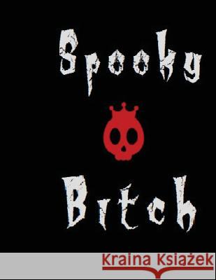 Spooky Bitch Loren Molloy 9781984191038