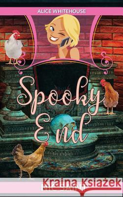 Spooky End Nic Saint 9781984191205 Createspace Independent Publishing Platform