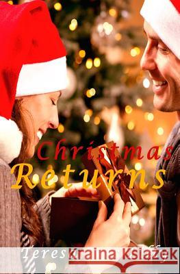 Christmas Returns Teresa Ives Lilly 9781984193384