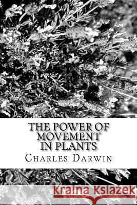 The Power of Movement in Plants Charles Darwin 9781984194022