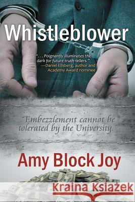 Whistleblower Amy Block Joy 9781984195906 Createspace Independent Publishing Platform