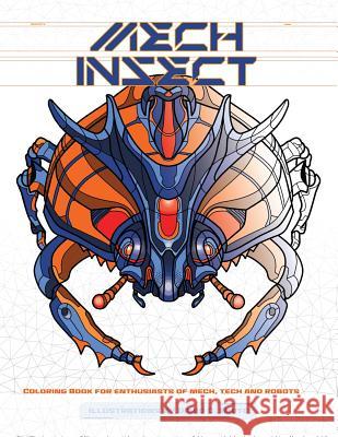 Mech Insect: Mech Mandala Volume 2 Mr David C. White David C. White 9781984207180 Createspace Independent Publishing Platform