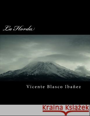 La Horda Vicente Blasc 9781984217479 Createspace Independent Publishing Platform