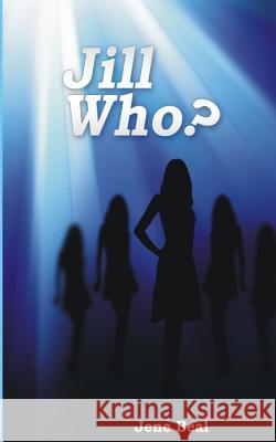 Jill Who? Jene Beal 9781984222602 Createspace Independent Publishing Platform