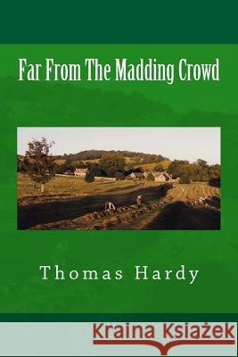Far From The Madding Crowd Hardy, Thomas 9781984225467