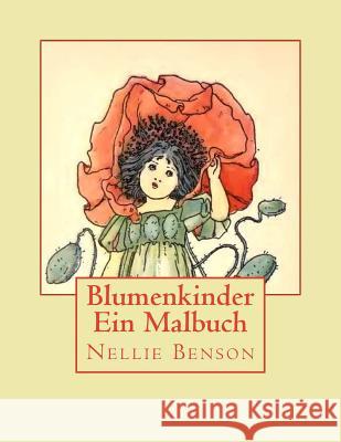 Blumenkinder - Ein Malbuch Nellie Benson 9781984227546