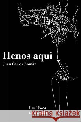 Henos aquí Roman, Juan Carlos 9781984233820