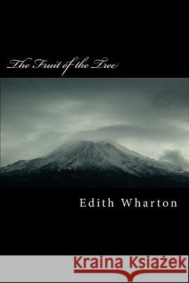 The Fruit of the Tree Edith Wharton 9781984235619