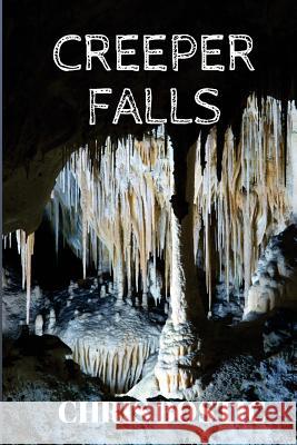 Creeper Falls Chris Bostic 9781984236005 Createspace Independent Publishing Platform