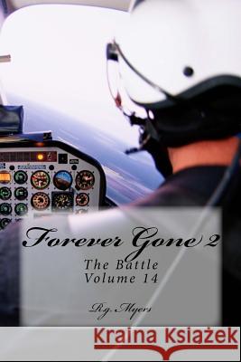 Forever Gone 2 R. G. Myers 9781984266262 Createspace Independent Publishing Platform