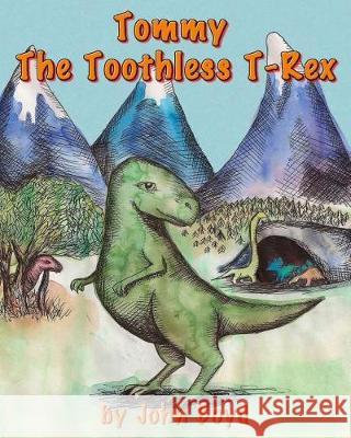 Tommy The Toothless T-Rex Gislason, Genevieve 9781984272362
