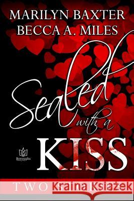 Sealed With A Kiss Miles, Becca a. 9781984283696