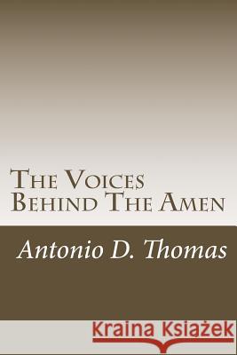 The Voices Behind The Amen Thomas, Antonio Demetrix 9781984291929