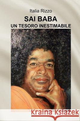 Sai Baba Un Tesoro Inestimabile Italia Rizzo 9781984292063 Createspace Independent Publishing Platform