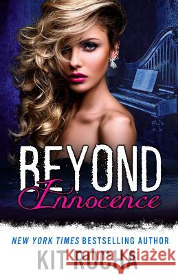 Beyond Innocence Kit Rocha 9781984313621 Createspace Independent Publishing Platform