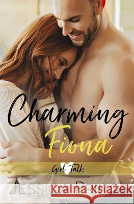 Charming Fiona Jessica Prince 9781984318954 Createspace Independent Publishing Platform