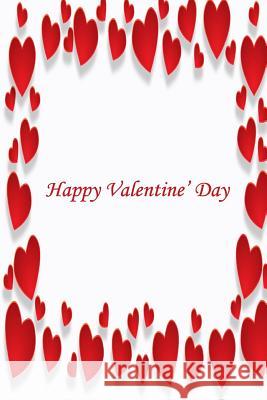 Happy Valentine's Day Jane Smith 9781984333926 Createspace Independent Publishing Platform