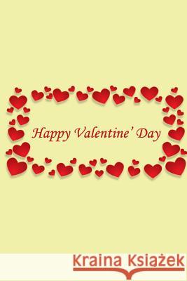 Happy Valentine's Day Jane Smith 9781984334497 Createspace Independent Publishing Platform