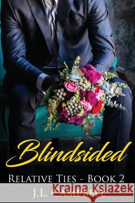 Blindsided J. L. Campbell 9781984337580 Createspace Independent Publishing Platform