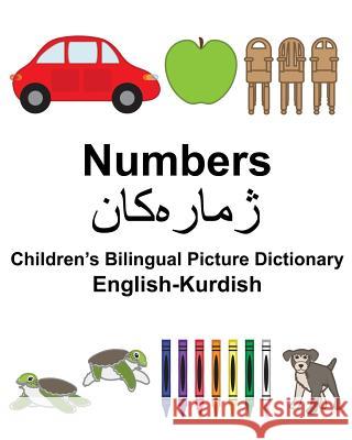 English-Kurdish Numbers Children's Bilingual Picture Dictionary Richard Carlso Suzanne Carlson 9781984354594 Createspace Independent Publishing Platform