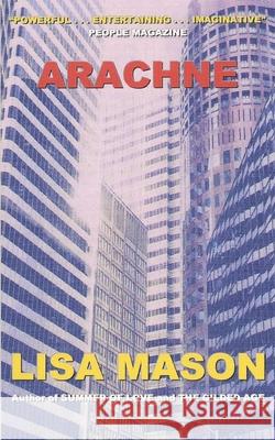 Arachne Lisa Mason 9781984356024 Createspace Independent Publishing Platform