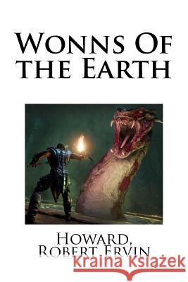 Wonns Of the Earth Mybook 9781984364111 Createspace Independent Publishing Platform
