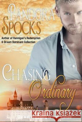 Chasing Ordinary Pandora Spocks 9781984370310 Createspace Independent Publishing Platform