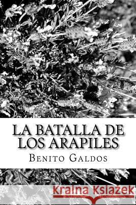 La batalla de los Arapiles Galdos, Benito Perez 9781984372857 Createspace Independent Publishing Platform