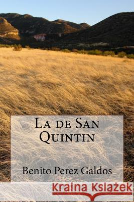 La de San Quintin Benito Perez Galdos 9781984377630 Createspace Independent Publishing Platform