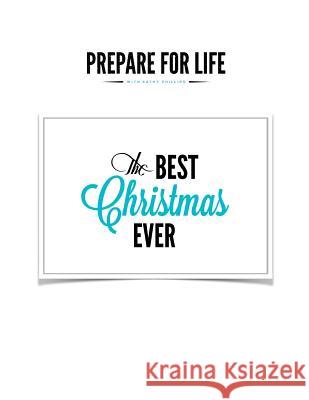 The Best Christmas Ever Kathy Phillips 9781984377807