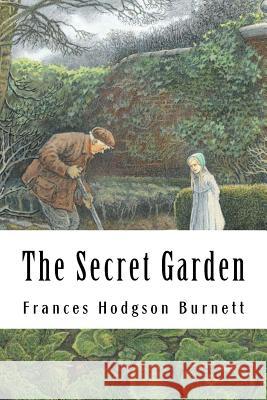 The Secret Garden Frances Hodgso 9781984379030 Createspace Independent Publishing Platform