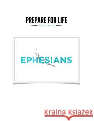 Ephesians Kathy Phillips 9781984379412