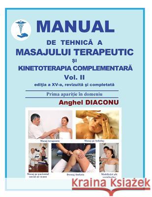 Manual de Tehnica a Masajului Terapeutic Si Kinetoterapia Complementara Anghel Diaconu 9781984387745 Createspace Independent Publishing Platform