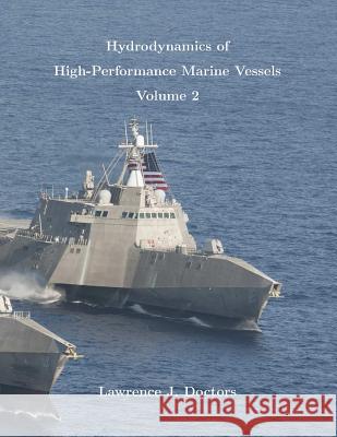 Hydrodynamics of High-Performance Marine Vessels Prof Lawrence J. Doctors 9781984391025 Createspace Independent Publishing Platform
