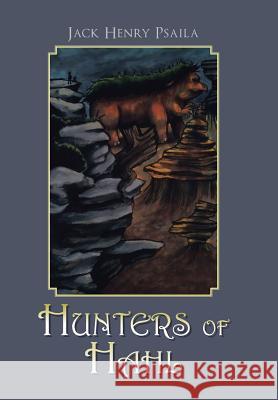 Hunters of Hahl Jack Henry Psaila 9781984500090