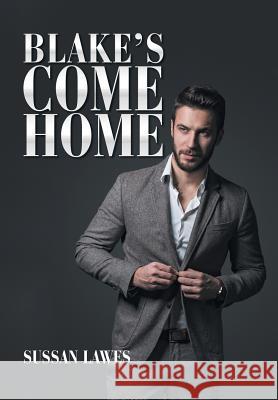 Blake's Come Home Sussan Lawes 9781984500250