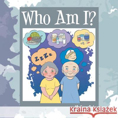 Who Am I? Melissa Gole 9781984502964 Xlibris Au