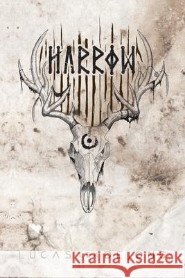 Harrow Lucas Lex Dejong 9781984506115 Xlibris Au