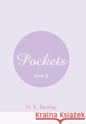 Pockets: Book 8 N K Beckley 9781984511836